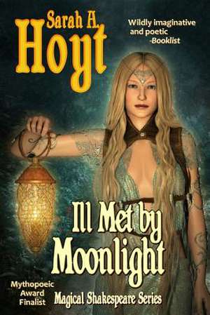 Ill Met by Moonlight de Sarah A. Hoyt