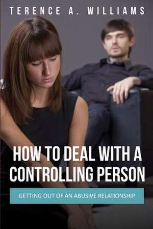 How to Deal with a Controlling Person de Terence Williams