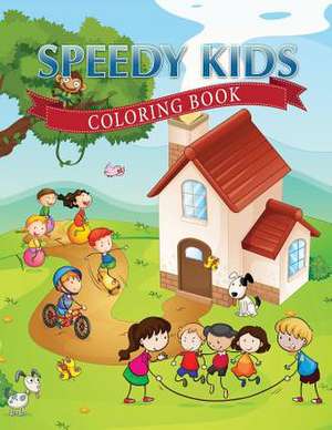 Speedy Kids Coloring Book de Colin Scott