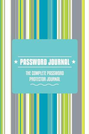 Password Journal -The Complete Password Protector de Colin Scott