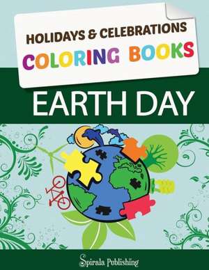 Earth Day Coloring Book de &. Celebrations Coloring Holidays