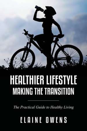 Healthier Lifestyle de Elaine Owens