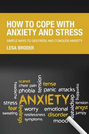 How to Cope with Anxiety and Stress de Elaine Owens