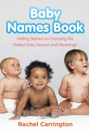 Baby Names Book de Rachel Carrington