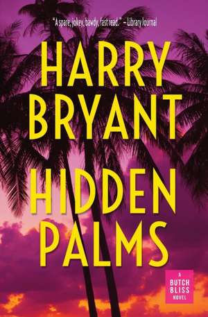 Hidden Palms de Harry Bryant