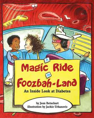 A Magic Ride in Foozbah-Land de Jean Betschart-Roemer