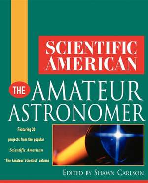 Scientific American the Amateur Astronomer de Scientific American