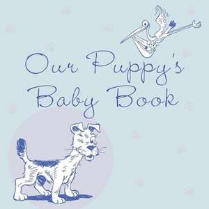 Our Puppy's Baby Book de Howell Book House