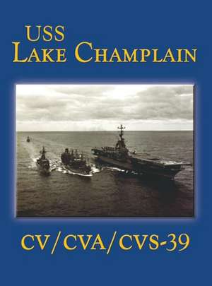 USS Lake Champlain (Limited) de Jack Sauter