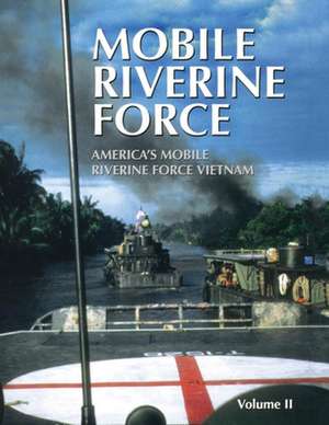 Mobile Riverine Force - Vol II (Limited) de Turner Publishing