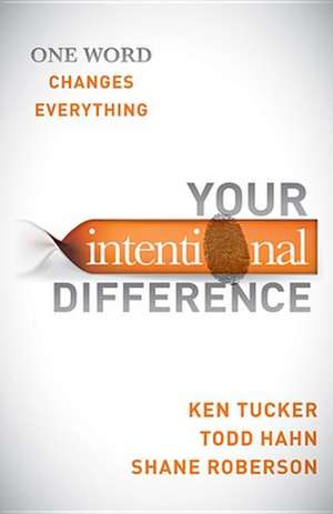Your Intentional Difference de Ken Tucker