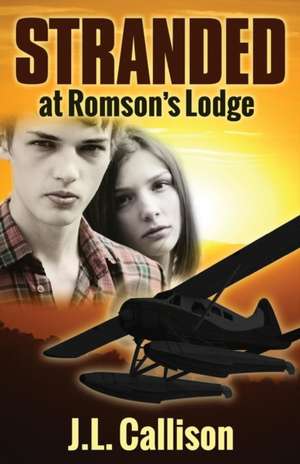 Stranded at Romson's Lodge de J. L. Callison