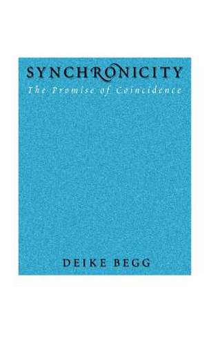 Synchronicity de Deike Begg