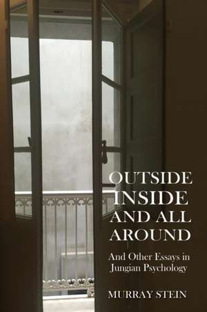 Outside Inside and All Around de Murray Stein