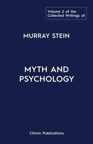 The Collected Writings of Murray Stein de Murray Stein