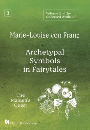 Volume 3 of the Collected Works of Marie-Louise von Franz de Marie-Louise Von Franz