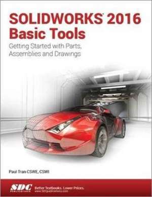 SOLIDWORKS 2016 Basic Tools de Paul Tran