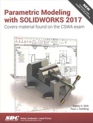 Parametric Modeling with SOLIDWORKS 2017 de Paul Schilling