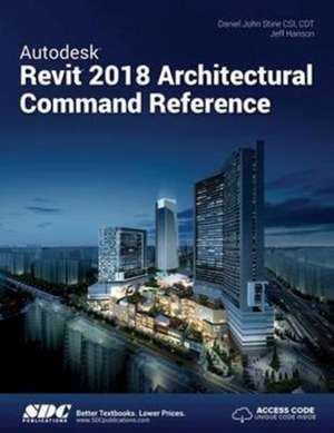 Autodesk Revit 2018 Architectural Command Reference de Jeff Hanson