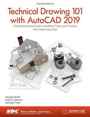 Fuller, A: Technical Drawing 101 with AutoCAD 2019 de Douglas Smith