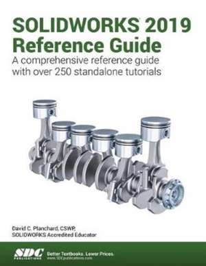 SOLIDWORKS 2019 Reference Guide de David Planchard