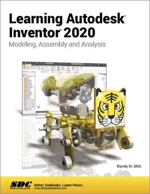 Learning Autodesk Inventor 2020 de Randy H. Shih