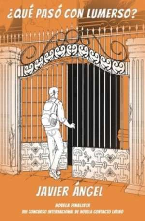 ¿Qué pasó con Lumerso? de Javier Ángel