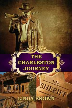 The Charleston Journey de Linda Brown