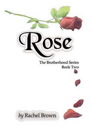 Rose de Rachel Brown