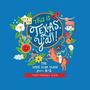 This Is Texas, Y'All! de Misha Blaise