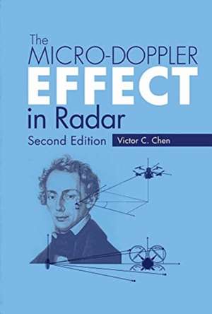 The Micro-Doppler Effect in Radar de Victor C. Chen