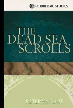 The Dead Sea Scrolls de Peter W. Flint