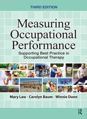 Measuring Occupational Performance: Supporting Best Practice in Occupational Therapy de Mary Law