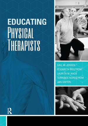 Educating Physical Therapists de Gail Jensen