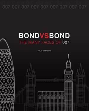 Bond vs. Bond: Revised and Updated de Paul Simpson