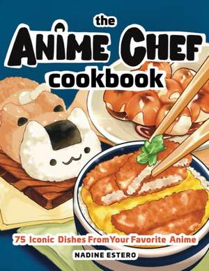 Anime Chef Cookbook de Nadine Estero