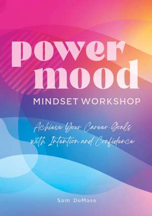 Power Mood Mindset Workbook de Sam Demase