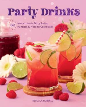 Party Drinks de Rebecca Hubbell