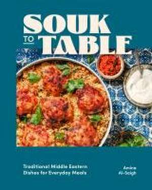 Souk to Table de Amina Al-Saigh