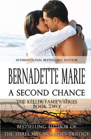 A Second Chance de Bernadette Marie