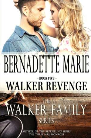 Walker Revenge de Bernadette Marie