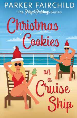 Christmas Cookies on a Cruise Ship de Parker Fairchild