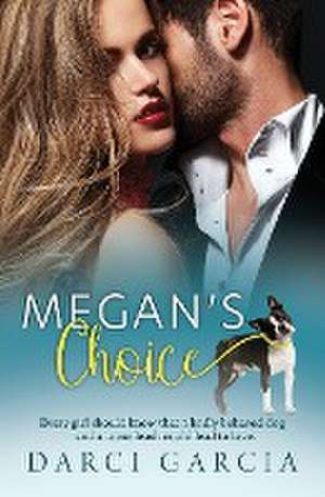 Megan's Choice de Darci Garcia