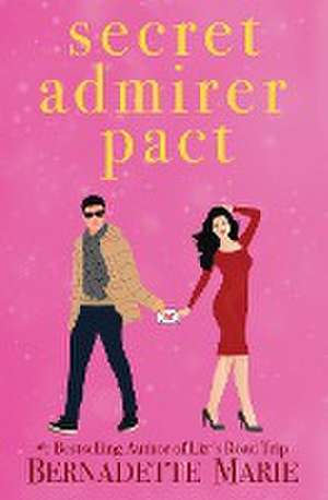 Secret Admirer Pact de Bernadette Marie