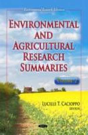 Environmental and Agricultural Research Summaries de Lucille T. Cacioppo