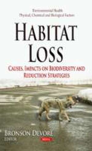 Habitat Loss de Bronson Devore