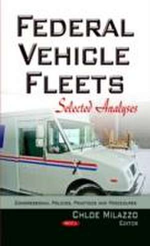 Federal Vehicle Fleets de Chloe Milazzo