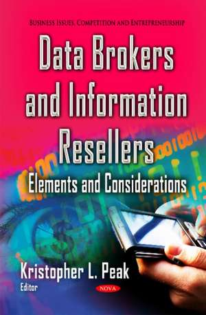 Data Brokers and Information Resellers de Kristopher L. Peak