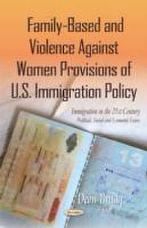 Family-Based and Violence Against Women Provisions of U.S. Immigration Policy de Deon Brady