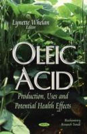 Oleic Acid de Lynette Whelan